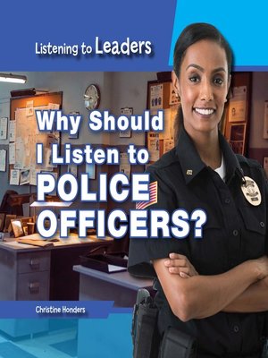 cover image of Why Should I Listen to Police Officers?
